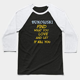 Bukowski Baseball T-Shirt